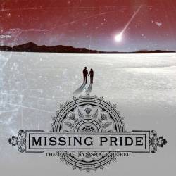 Missing Pride : The Last Days Shall Be Red